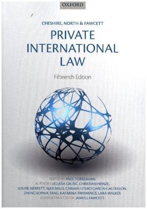 Cheshire, North & Fawcett: Private International Law - Uglješa Grušić, Christian Heinze, Louise Merrett, Alex Mills