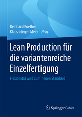 Lean Production für die variantenreiche Einzelfertigung - 