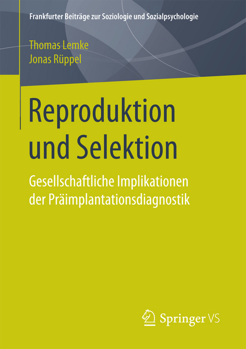 Reproduktion und Selektion - Thomas Lemke, Jonas Rüppel