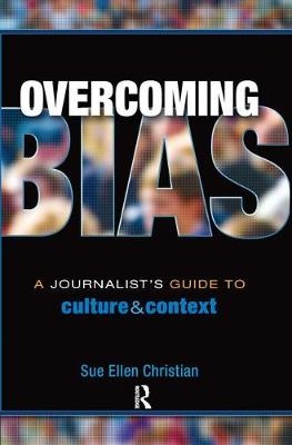 Overcoming Bias - Sue Ellen Christian