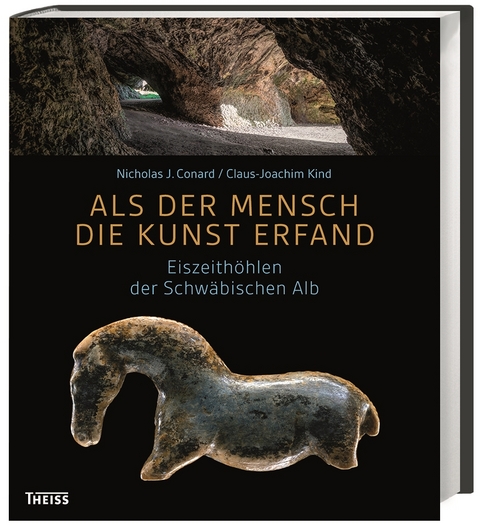 Als der Mensch die Kunst erfand - Nicholas Conard, Claus-Joachim Kind