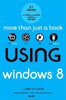 Using Windows 8 - J. Peter Bruzzese