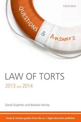 Q & A Revision Guide Law of Torts 2013 and 2014 - David Oughton, Barbara Harvey