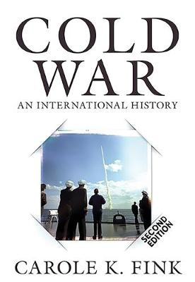 Cold War, 2nd Edition - Carole Fink