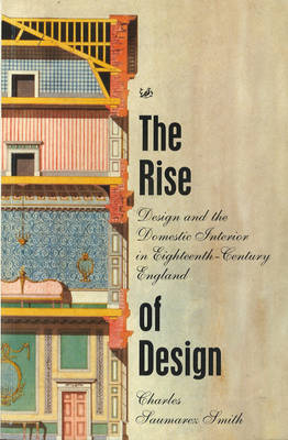 The Rise Of Design -  Saumarez Smith