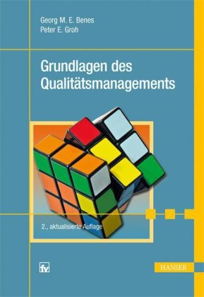 Grundlagen des Qualitätsmanagements - Georg M. E. Benes, Peter E. Groh