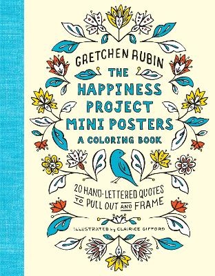 The Happiness Project Mini Posters: A Coloring Book - Gretchen Rubin