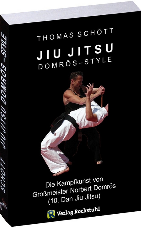 JIU JITSU - Domrös Style - Thomas Schött