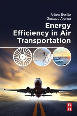 Energy Efficiency in Air Transportation - Arturo Benito, Gustavo Alonso