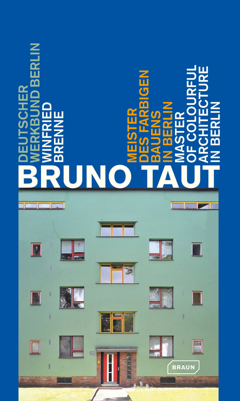 Bruno Taut - Winfried Brenne