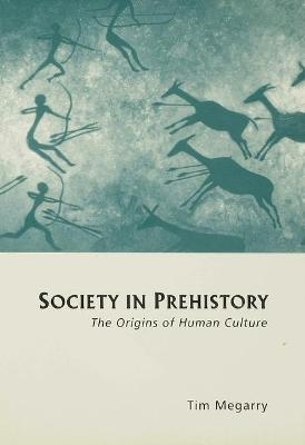 Society in Prehistory - Tim Megarry