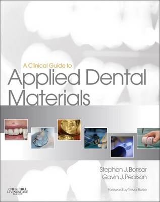 A Clinical Guide to Applied Dental Materials - Stephen J. Bonsor, Gavin Pearson