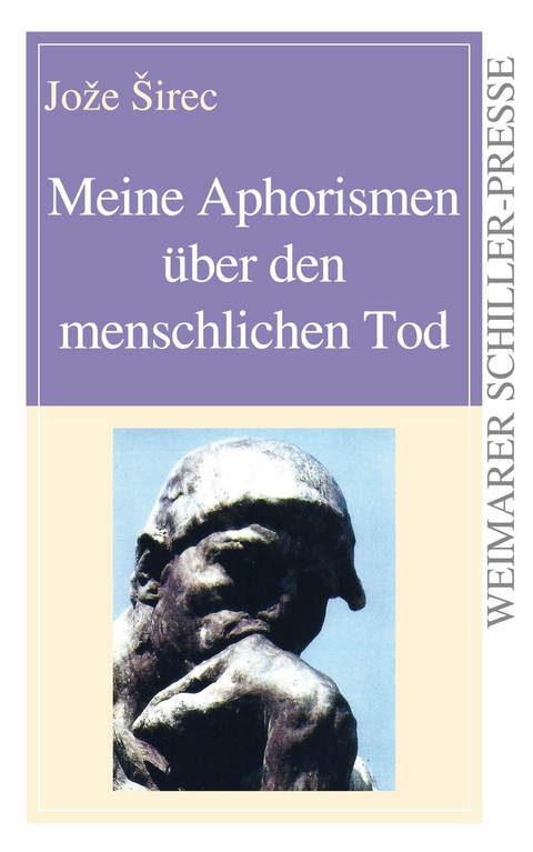 Meine Aphorismen über den menschlichen Tod - Joze Sirec