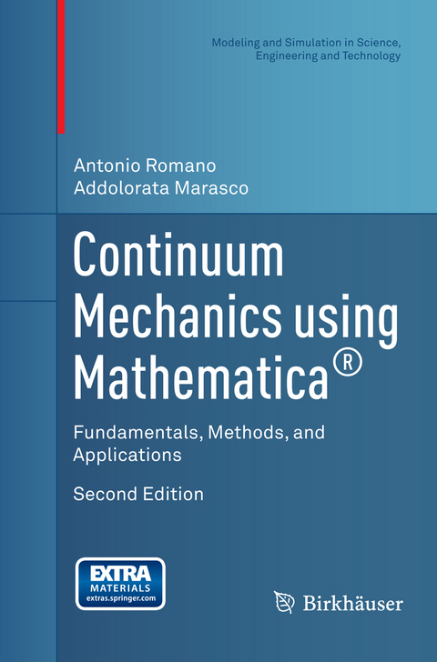 Continuum Mechanics using Mathematica® - Antonio Romano, Addolorata Marasco