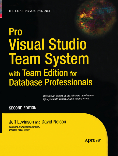 Pro Visual Studio Team System with Team Edition for Database Professionals - David Nelson, Jeff Levinson