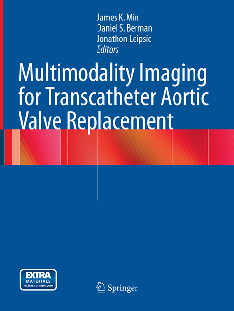 Multimodality Imaging for Transcatheter Aortic Valve Replacement - 