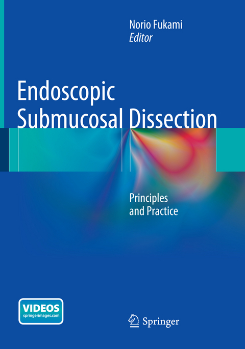 Endoscopic Submucosal Dissection - 