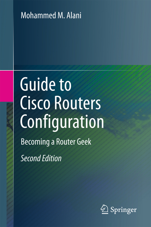 Guide to Cisco Routers Configuration - Mohammed M. Alani