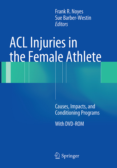 ACL Injuries in the Female Athlete - 