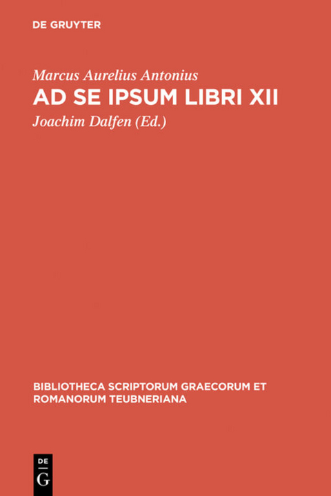 Ad se ipsum libri XII -  Marcus Aurelius Antonius