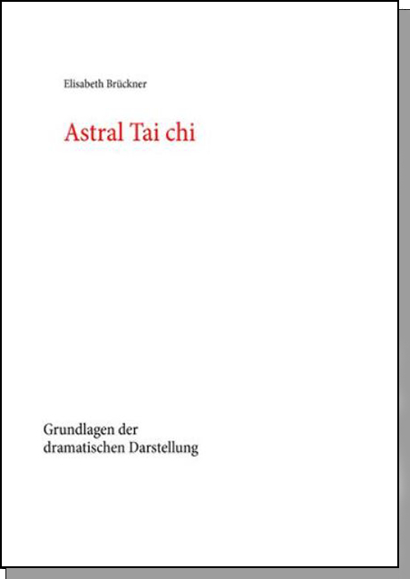 Astral Tai chi - Elisabeth Brückner