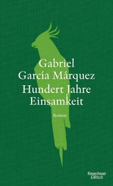 Hundert Jahre Einsamkeit (Neuübersetzung) -  Gabriel García Márquez