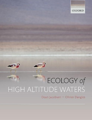 Ecology of High Altitude Waters - Dean Jacobsen, Olivier Dangles