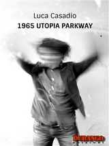 1965 Utopia Parkway - Luca Casadio