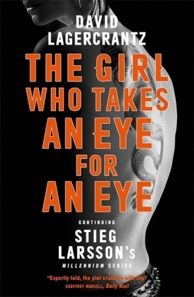 The Girl Who Takes an Eye for an Eye - David Lagercrantz