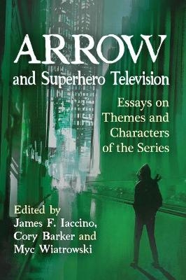 Arrow and Superhero Television - 