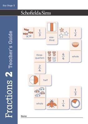 Fractions, Decimals and Percentages Book 2 Teacher's Guide (Year 2, Ages 6-7) -  Schofield &  Sims, Hilary Koll, Steve Mills