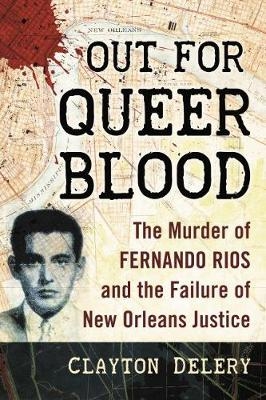 Out for Queer Blood - Clayton Delery