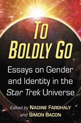 To Boldly Go - 