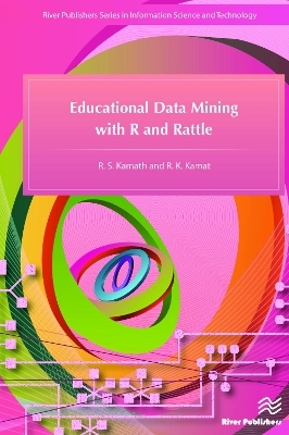 Educational Data Mining with R and Rattle - R.S. Kamath, R. K. Kamat