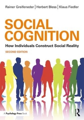 Social Cognition - Rainer Greifeneder, Herbert Bless, Klaus Fiedler