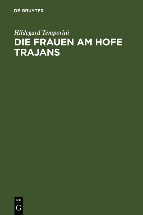 Die Frauen am Hofe Trajans - Hildegard Temporini