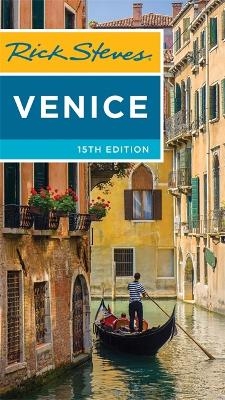 Rick Steves Venice, 15th Edition - Gene Openshaw, Rick Steves