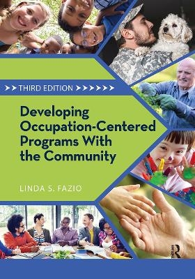 Developing Occupation-Centered Programs With the Community - Linda Fazio