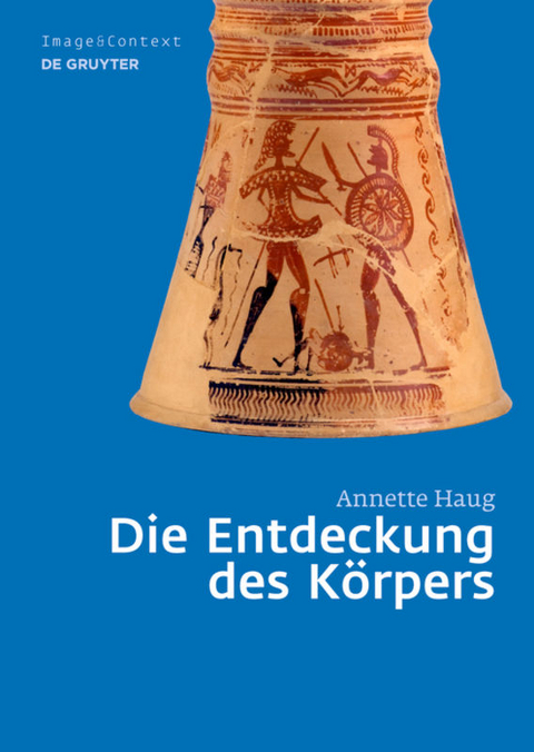 Die Entdeckung des Körpers - Annette Haug