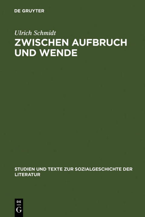 Zwischen Aufbruch und Wende - Ulrich Schmidt