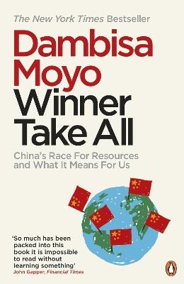 Winner Take All - Dambisa Moyo