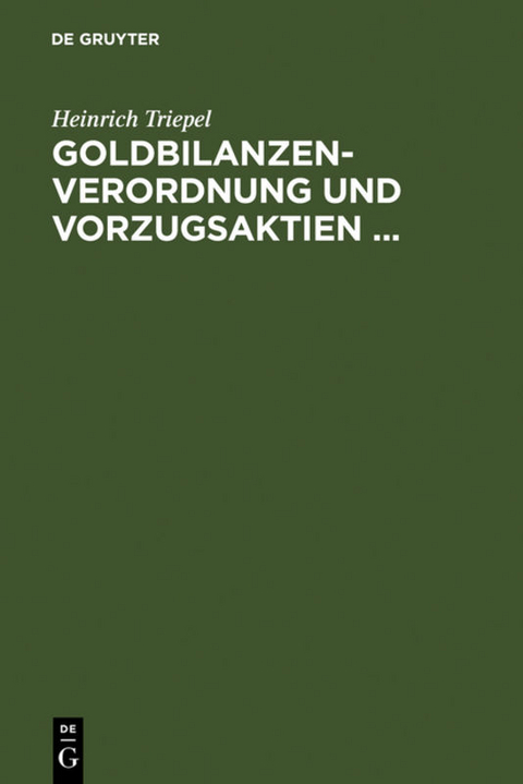 Goldbilanzen-Verordnung und Vorzugsaktien ... - Heinrich Triepel