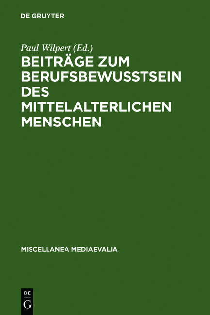 Beiträge zum Berufsbewußtsein des mittelalterlichen Menschen - 