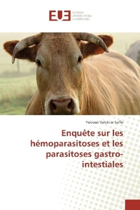 EnquÃªte sur les hÃ©moparasitoses et les parasitoses gastro-intestiales - YobouÃ© Valentin Soffo