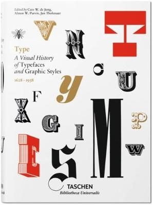 Type. A Visual History of Typefaces & Graphic Styles