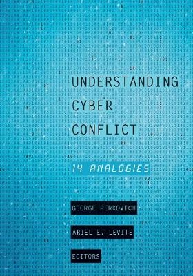 Understanding Cyber Conflict - 