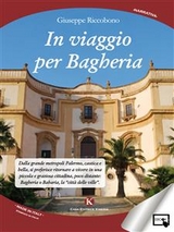 In viaggio per Bagheria - Giuseppe Riccobono