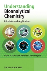 Understanding Bioanalytical Chemistry - Victor Gault, Neville McClenaghan