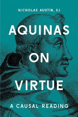 Aquinas on Virtue - Nicholas Austin