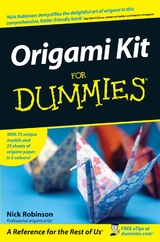 Origami Kit For Dummies - Nick Robinson